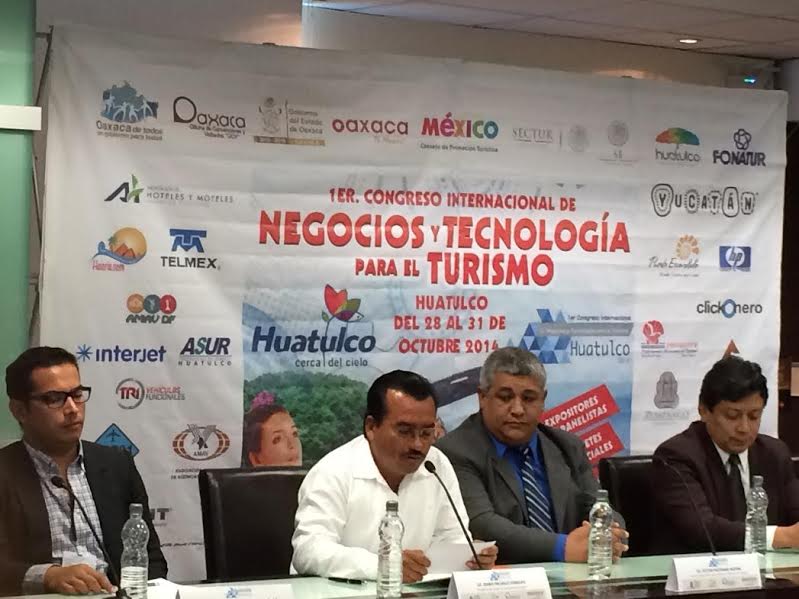 Primeiro Congresso Internacional de Negócios e Tecnologia para o Turismo, Huatulco 2014 Anunciam Primeiro Congresso Internacional de Negócios e Tecnologia para o Turismo, Huatulco 2014