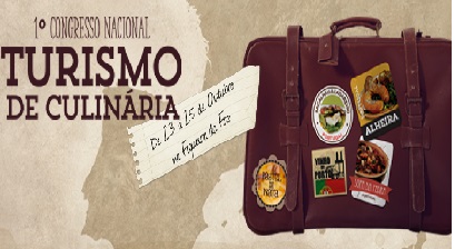 Congresso Nacional de Turismo Gastronômico do Portugal Abertas as inscrições para o Congresso de Turismo Gastronômico do Portugal